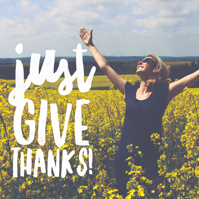 Just give thanks (big or small)—it’s the best gift of all!