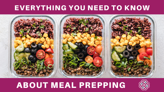 Everything You Need To Know About Meal Prepping