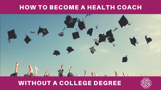 How to Become a Health Coach without a College Degree