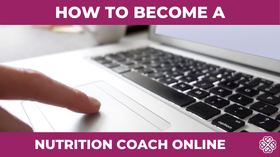 How to become a Nutrition Coach Online