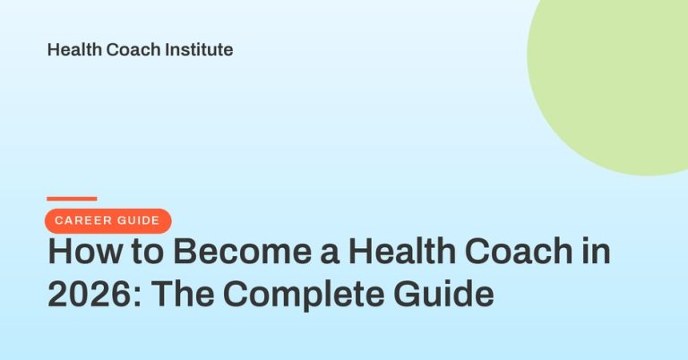 How to Become a Health Coach in 2026: The Complete Guide
